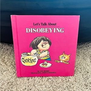 Let’s Talk About Disobeying by Joy Berry 1982 hardcover book